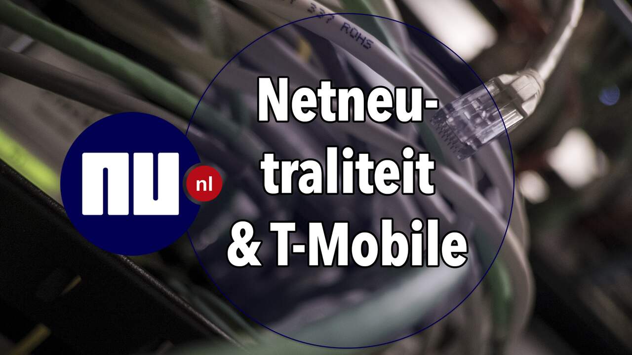 Uitleg: Netneutraliteit & T-Mobile