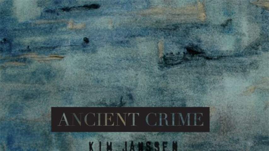 kim janssen - ancient crime
