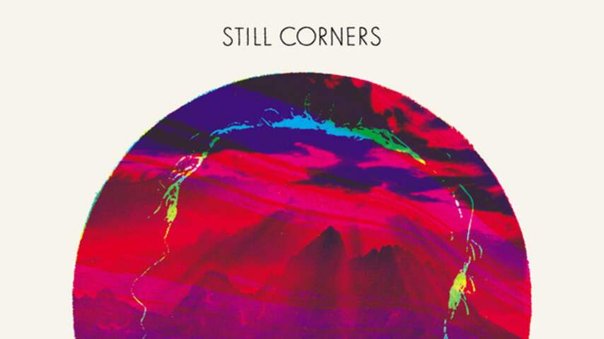 Still Corners – Creatures Of An Hour