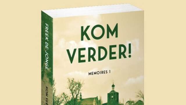 Freek de Jonge - Kom Verder! Het boekt kost 22,99 euro en is te bestellen op: atlascontact.nl/boek/kom-verder