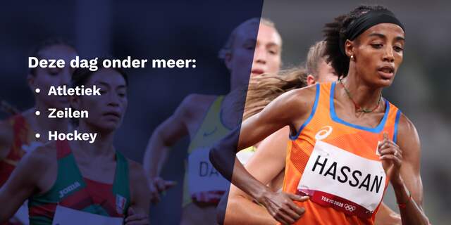 Olympisch programma 2 augustus: deze Nederlanders komen in ...